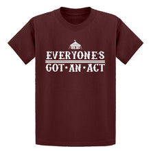Youth Everyone's Got An Act Kids T-shirt