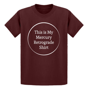 Youth This is my Mercury Retrograde Shirt Kids T-shirt