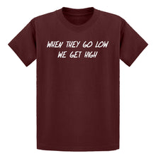 Youth When They Go Low We Get High Kids T-shirt