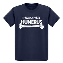Youth I Found this Humerus Kids T-shirt