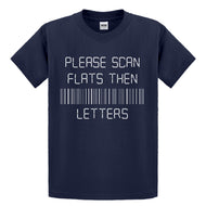 Youth Please Scan Flats Then Letters Kids T-shirt