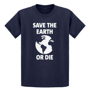 Youth Save the Earth or Die Kids T-shirt