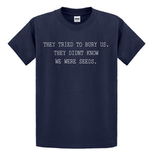 Youth They Tried to Bury Us Kids T-shirt