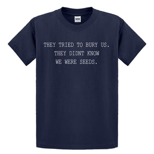 Youth They Tried to Bury Us Kids T-shirt