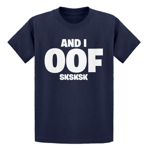Youth And I OOF Sksksk Kids T-shirt