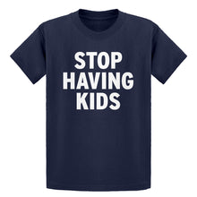 Youth STOP HAVING KIDS Kids T-shirt