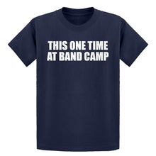 Youth This One Time at Band Camp Kids T-shirt