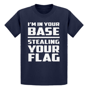Youth I'm In Your Base Stealing Your Flag Kids T-shirt