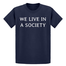 Youth We Live in a Society Kids T-shirt