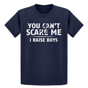 Youth You Can't Scare Me I Raise Boys Kids T-shirt