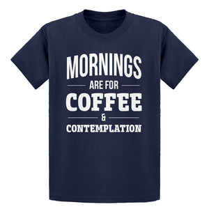 Youth Mornings are for Coffee and Contemplation Kids T-shirt