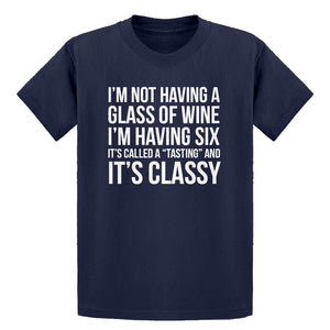 Youth Its Called a Tasting and It's Classy Kids T-shirt