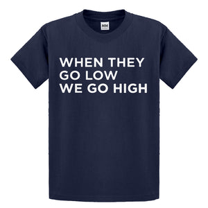Youth When They Go Low We Go High Kids T-shirt