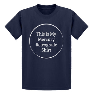 Youth This is my Mercury Retrograde Shirt Kids T-shirt