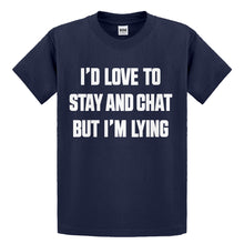 Youth Id Love to Stay and Chat but Im Lying Kids T-shirt
