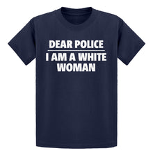 Youth Dear Police: I am a white woman. Kids T-shirt