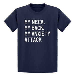 Youth My Neck, My Back, My Anxiety Attack Kids T-shirt