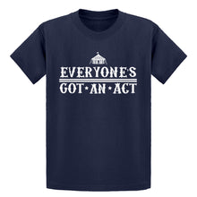 Youth Everyone's Got An Act Kids T-shirt