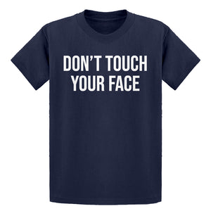 Youth DON'T TOUCH YOUR FACE Kids T-shirt