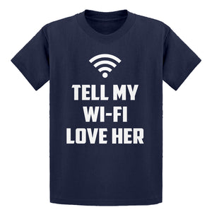 Youth Tell My WI-FI Love Her Kids T-shirt