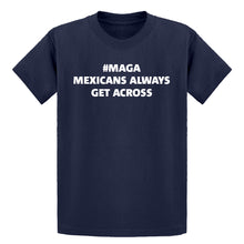 Youth MAGA Mexicans Always Get Across Kids T-shirt
