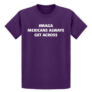 Youth MAGA Mexicans Always Get Across Kids T-shirt