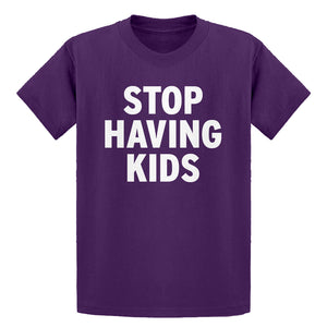 Youth STOP HAVING KIDS Kids T-shirt