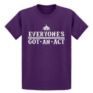 Youth Everyone's Got An Act Kids T-shirt