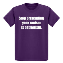 Youth Stop Pretending Your Racism is Patriotism Kids T-shirt