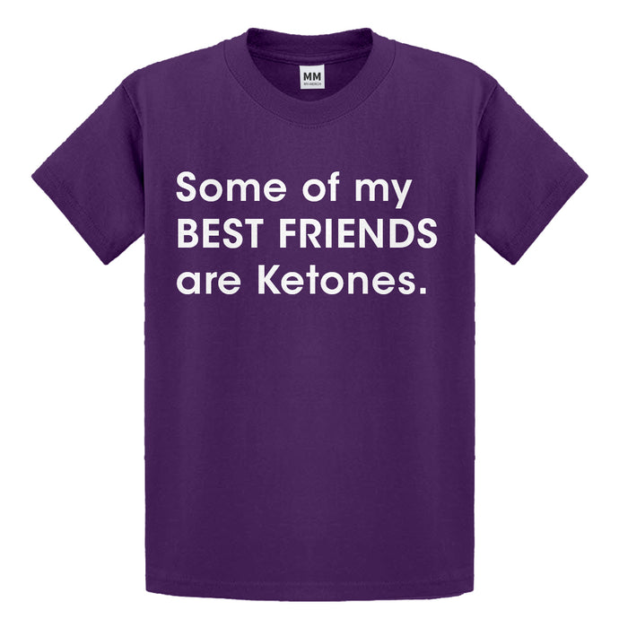 Youth Some of my Best Friends are Ketones Kids T-shirt