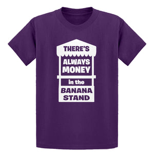 Youth There's Always Money in the Banana Stand Kids T-shirt