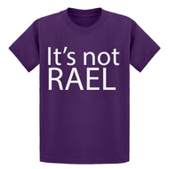 Youth Its not Rael Kids T-shirt