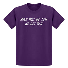 Youth When They Go Low We Get High Kids T-shirt
