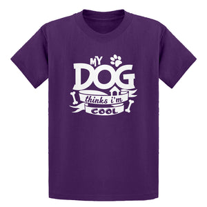 Youth My Dog Thinks I'm Cool Kids T-shirt