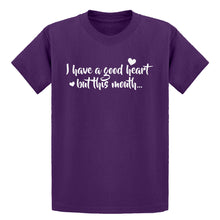 Youth I have a good heart but this mouth Kids T-shirt