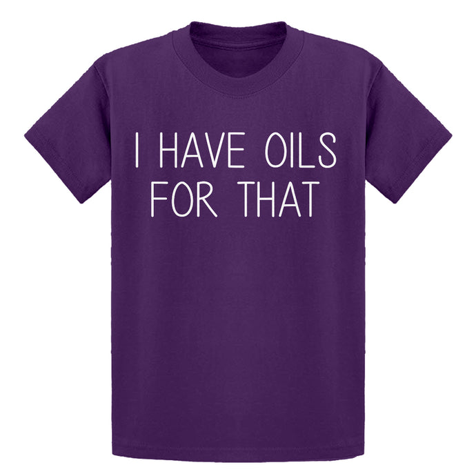 Youth I Have Oils for That Kids T-shirt