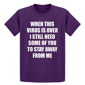 Youth When this virus is over. Kids T-shirt