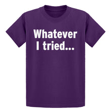 Youth Whatever I Tried Kids T-shirt