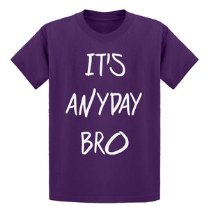 Youth Its Anyday Bro Kids T-shirt