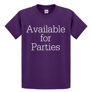 Youth Available for Parties Kids T-shirt