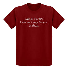 Youth Back in the 90s I was on a very famous TV show Kids T-shirt