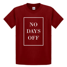 Youth No Days Off Ever Kids T-shirt