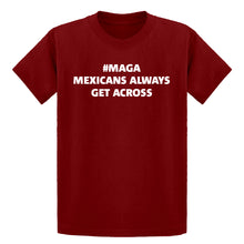 Youth MAGA Mexicans Always Get Across Kids T-shirt