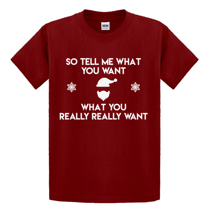 Youth Tell me what you want Kids T-shirt