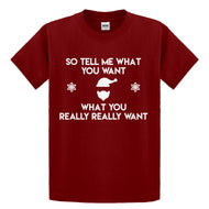 Youth Tell me what you want Kids T-shirt