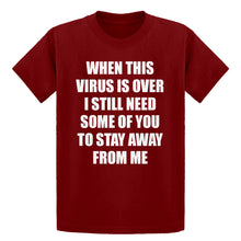 Youth When this virus is over. Kids T-shirt