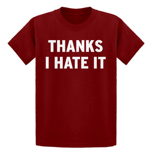 Youth Thanks, I Hate It Kids T-shirt
