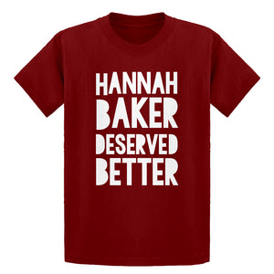Youth Hannah Baker Deserved Better Kids T-shirt