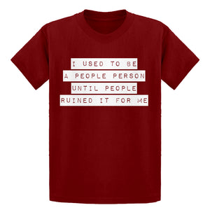Youth I used to be a People Person Kids T-shirt