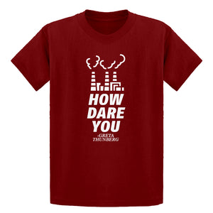 Youth HOW DARE YOU Kids T-shirt